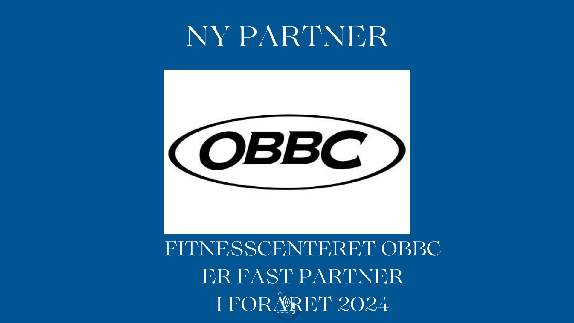 Fitnesscenteret Obbc Er Ny Partner Hos Stemmer Fra Ådalen Stemmer Fra Ådalen 